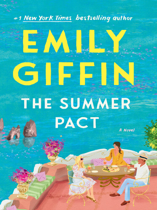 Title details for The Summer Pact by Emily Giffin - Available